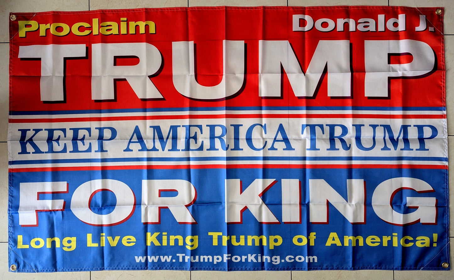 Trump For King Keep America Trump Flag 5'x3'