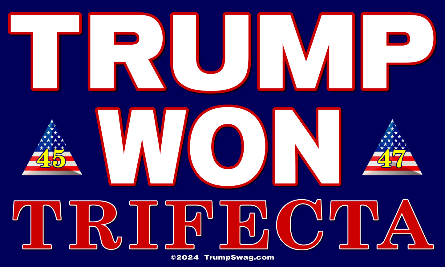 Trump Won Trifecta Flag 5'x3'